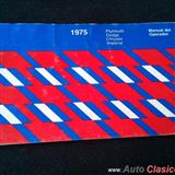 Manual Del Conductor De Automoviles 1975, Chrysler,Imperial,Monaco,Coronet,Charger, Valiant Y Dart.