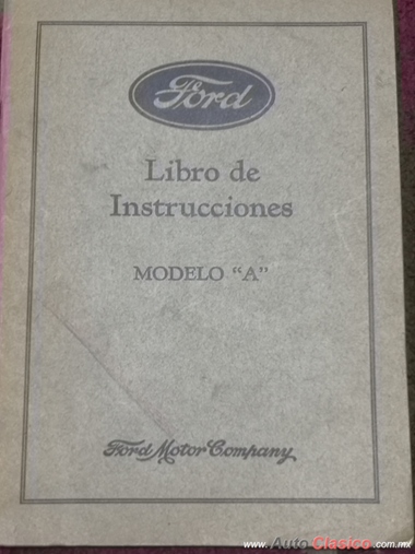 libro de instrucciones  Ford  modelo ¨ A¨ , de 1928 (manual del conductor)