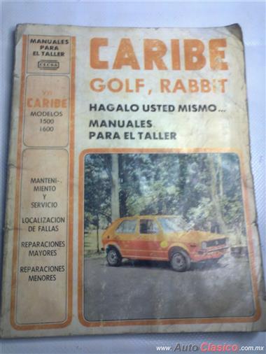 Manual De Mantenimiento  Y Servicio De VW Caribe Golf, Rabbit, Modelos  1500,1600.