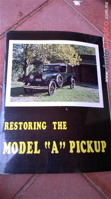 Libro De Como Restaurar La Pickup Ford Modelo A