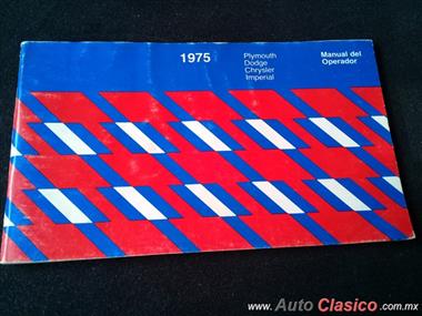 Manual Del Conductor De Automoviles 1975, Chrysler,Imperial,Monaco,Coronet,Charger, Valiant Y Dart.