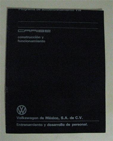 Folleto/Manual Descriptivo Sobre Construcción Especificaciónes Y Funcionamiento Del VW CARIBE 1978