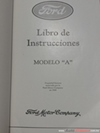 libro de instrucciones  Ford  modelo ¨ A¨ , de 1928 (manual del conductor)