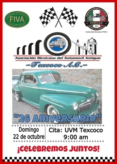 26 Aniversario Asociación Mexicana del Automóvil Antiguo Texcoco A.C.