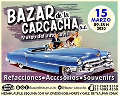 Bazar de la Carcacha - Museo del Automóvil - Marzo 2020