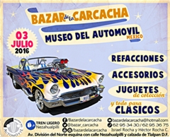 Bazar de la Carcacha - Museo del Automóvil - Julio 2016