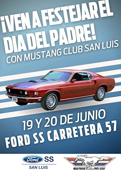 ¡Ven a festejar el día del padre! con Mustang Club San Luis 2021