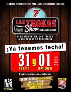 7o Las Trokas Show Aguascalientes