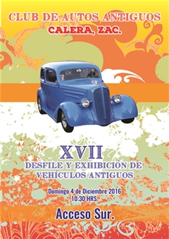 XVII Desfile y Exhibición de Vehículos Antiguos Calera Zacatecas