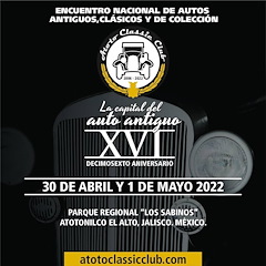 XVI Encuentro Nacional de Autos Antiguos, Clásicos y de Colección Atotonilco