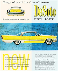 Dé un paso adelante en el nuevo DeSoto de 1957. ¡El automóvil que hace que el ayer parezca hace años!