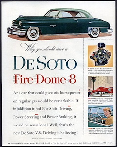 Por qué deberías conducir un DeSoto Fire Dome 8. Cualquier automóvil que pueda generar 160 caballos de fuerza con gasolina regular sería notable. Si además tuviera conducción sin cambios, dirección asistida y frenos de potencia, sería sensacional. Bueno,