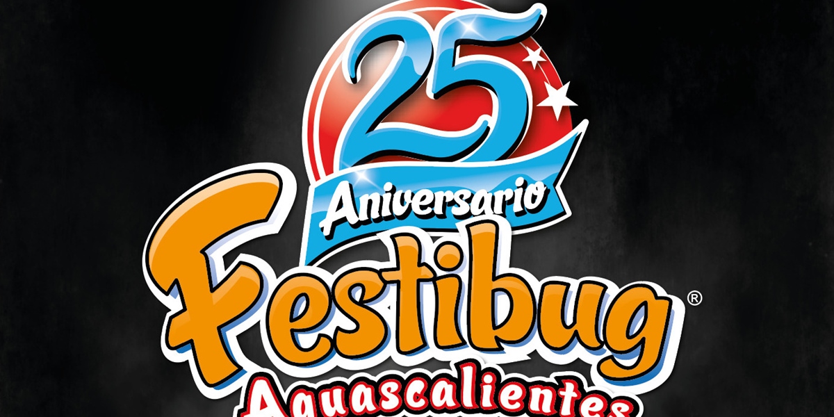 Festibug 25 Aguascalientes