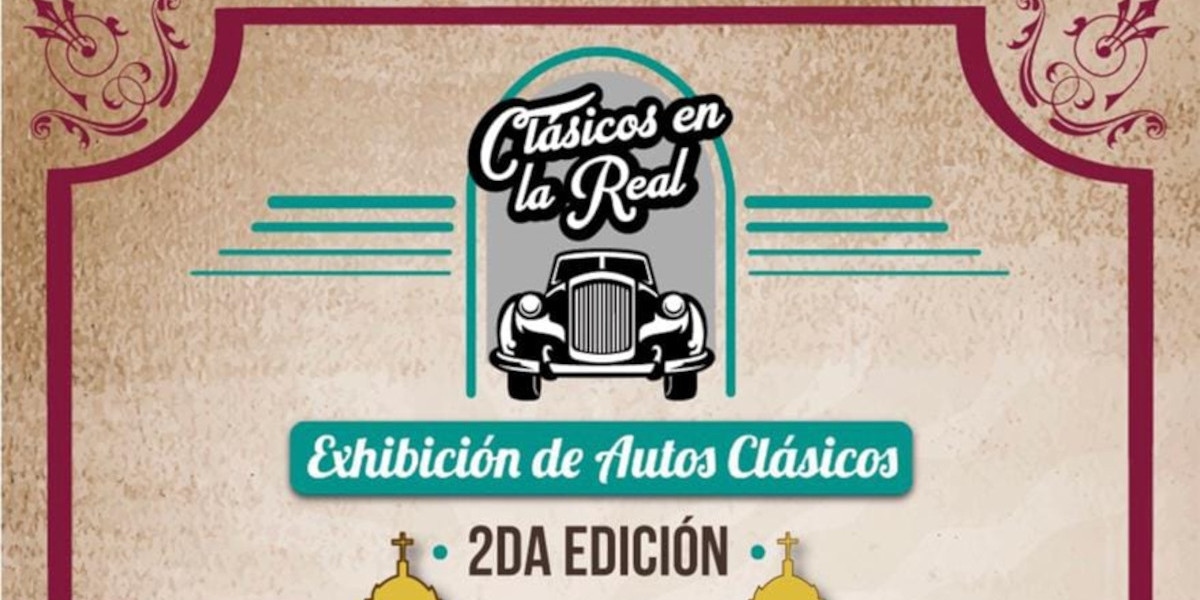 2da Edición Exhibición de Autos Clásicos - Clásicos en la Real